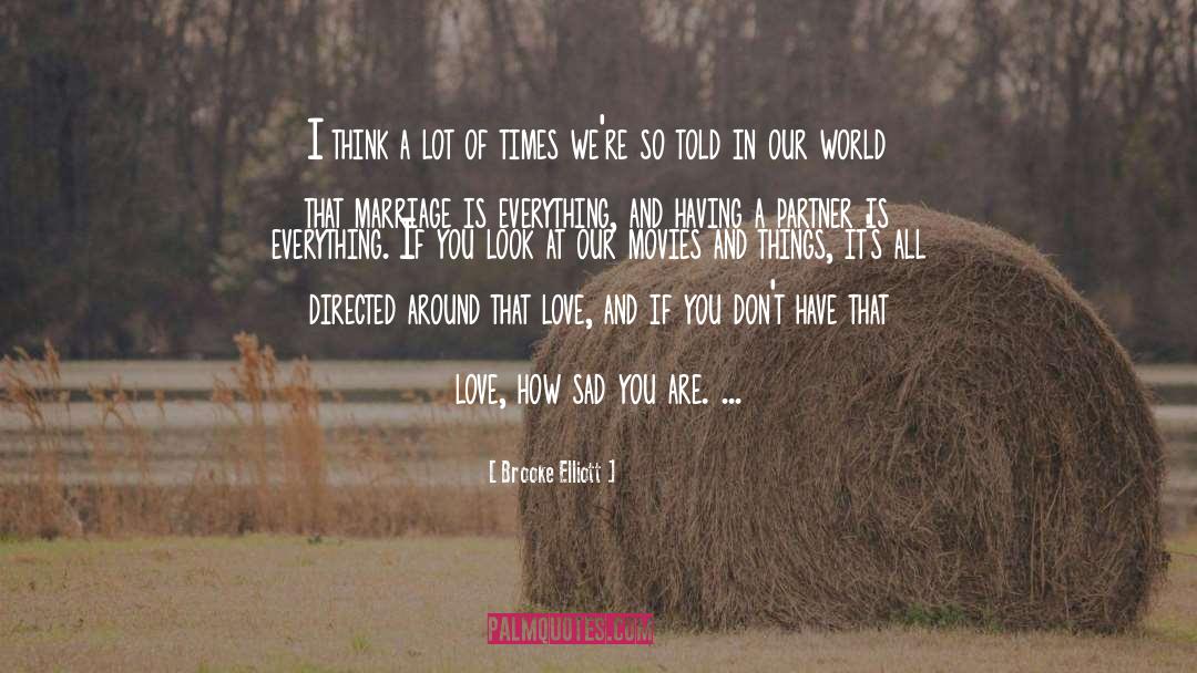 Sad Love Tumblr quotes by Brooke Elliott