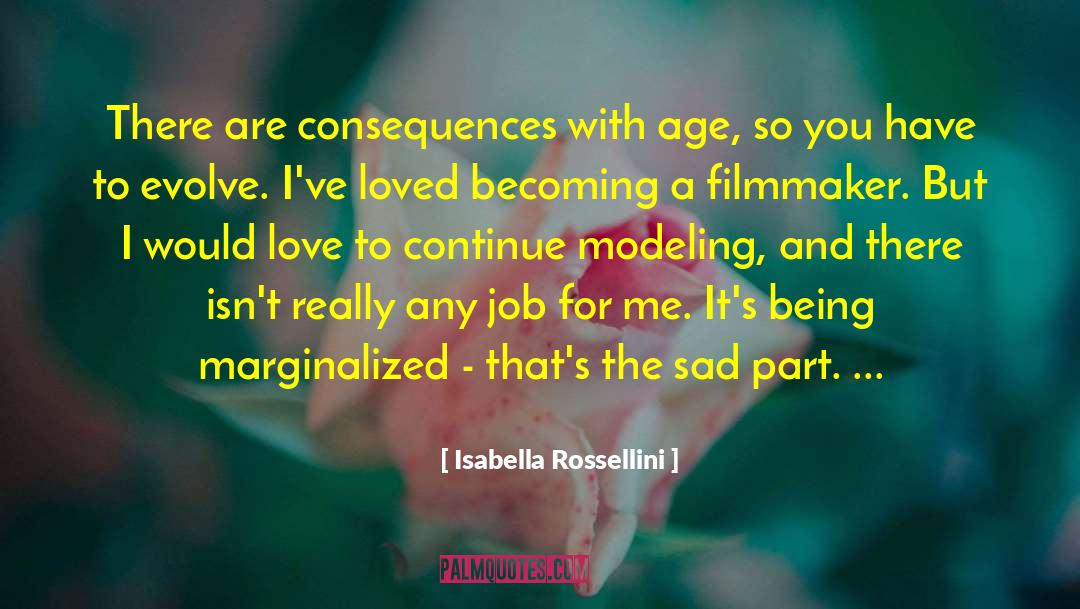 Sad Love Tumblr quotes by Isabella Rossellini