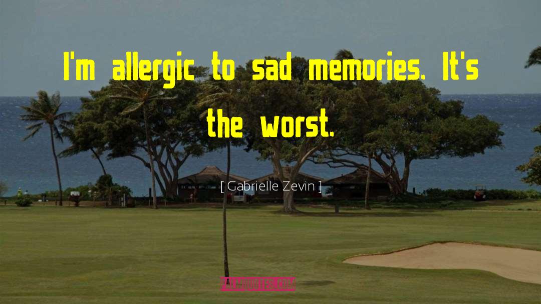 Sad Memories quotes by Gabrielle Zevin