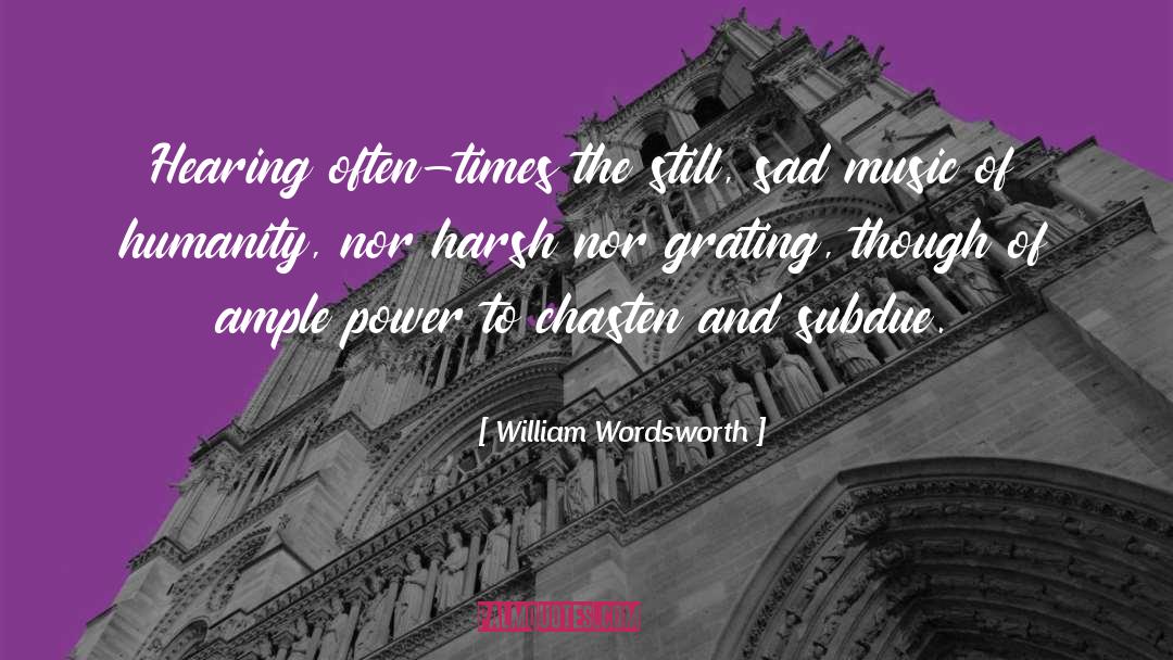 Sad Music quotes by William Wordsworth