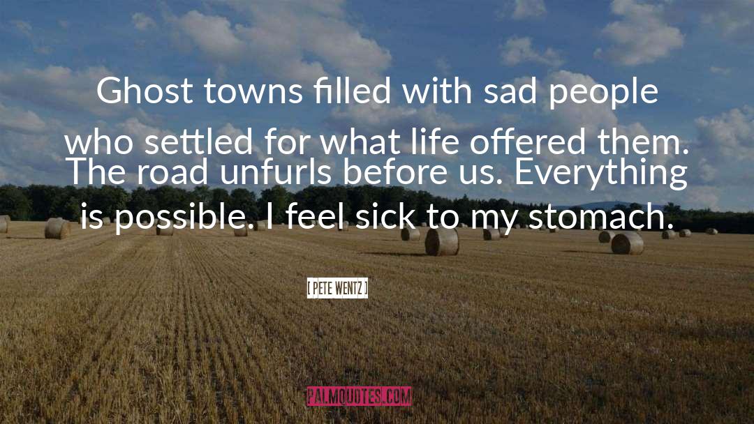 Sad People quotes by Pete Wentz