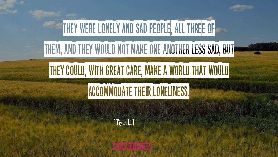 Sad People quotes by Yiyun Li