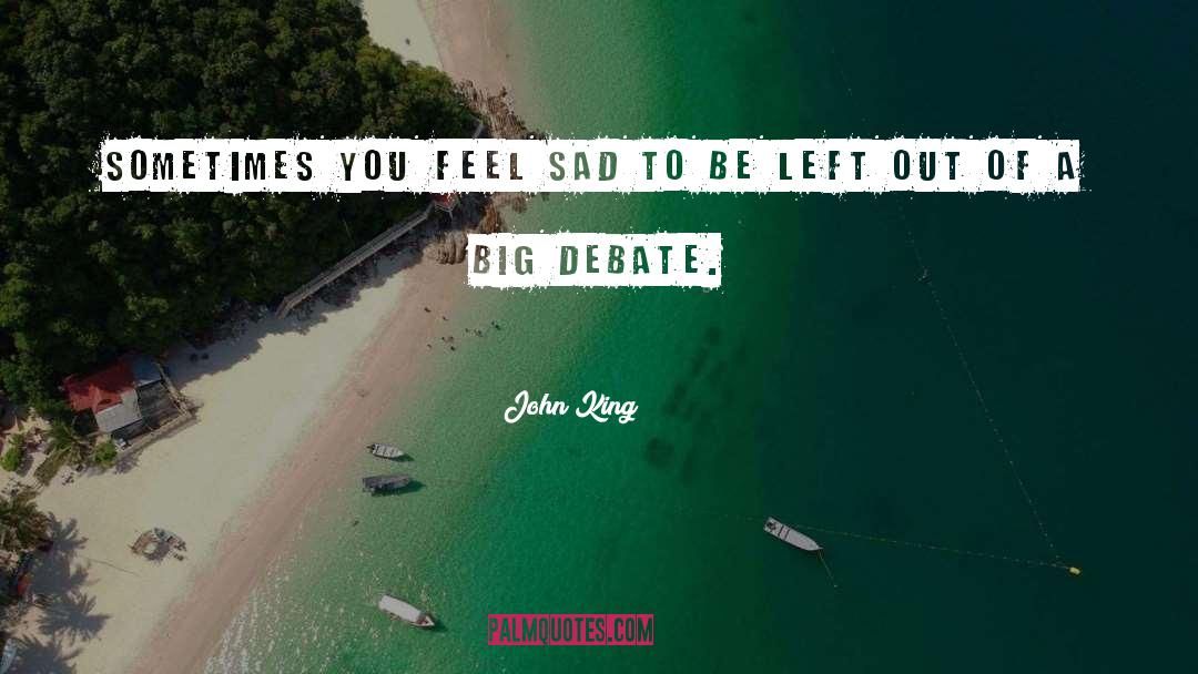 Sad quotes by John King