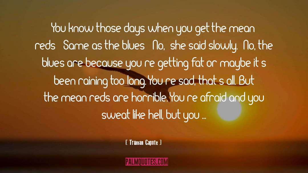 Sad quotes by Truman Capote