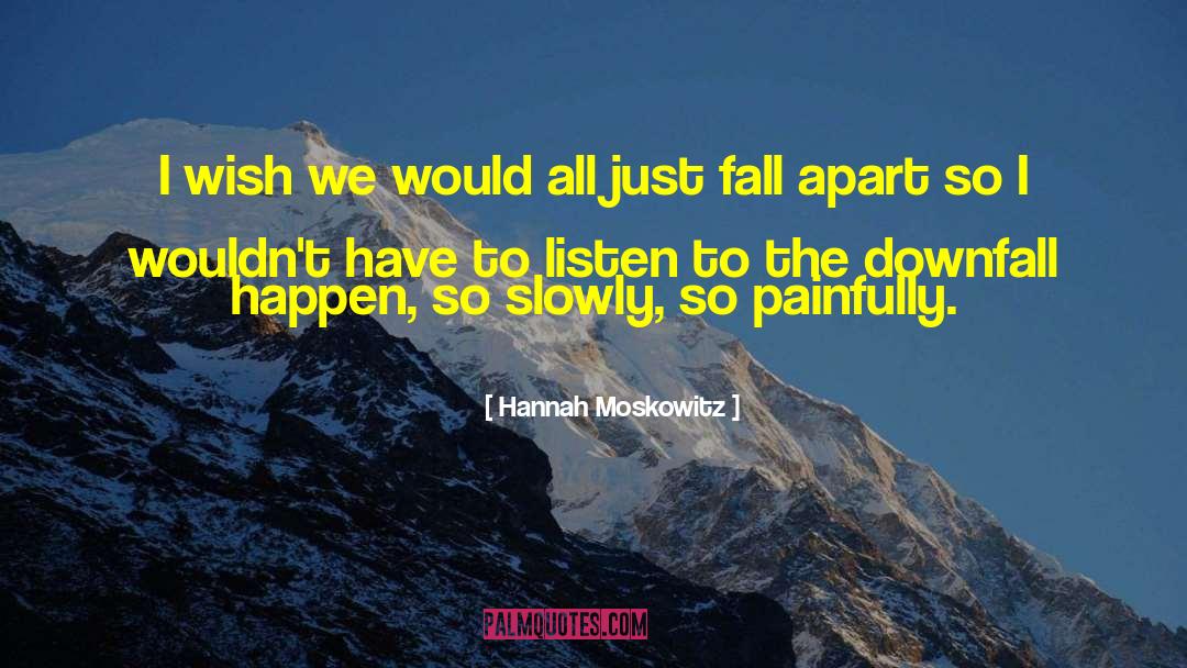 Sad Sad quotes by Hannah Moskowitz