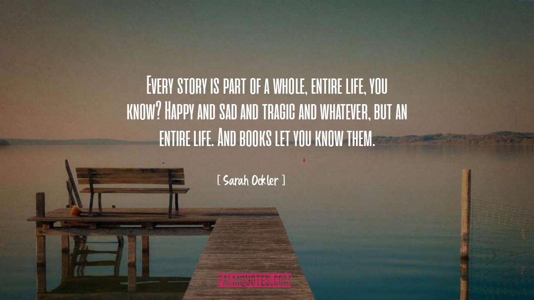 Sad Sad quotes by Sarah Ockler