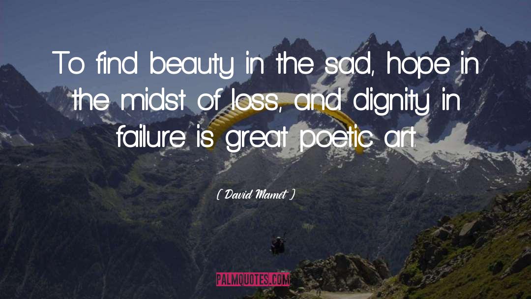 Sad Smile quotes by David Mamet