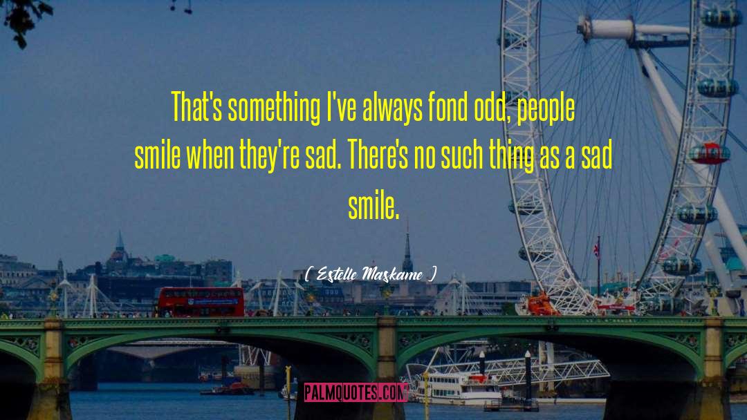 Sad Smile quotes by Estelle Maskame