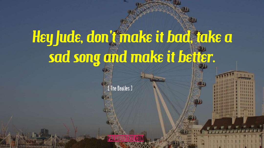 Sad Song quotes by The Beatles