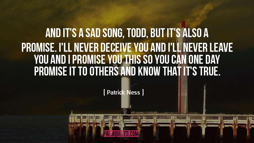 Sad Song quotes by Patrick Ness
