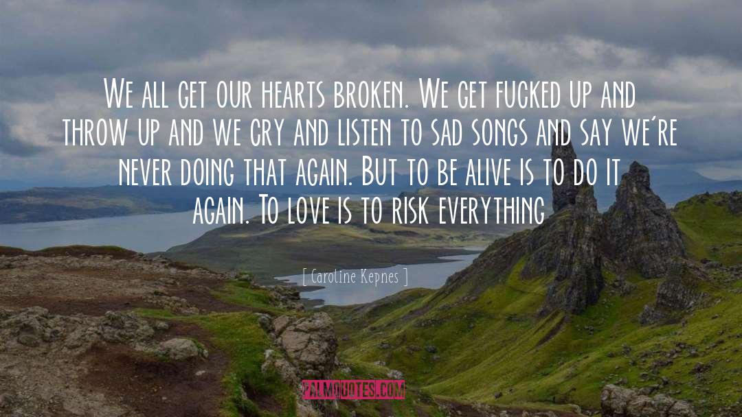Sad Songs quotes by Caroline Kepnes
