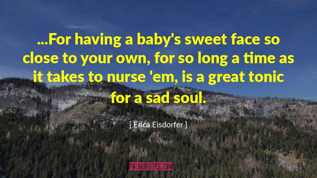 Sad Soul quotes by Erica Eisdorfer