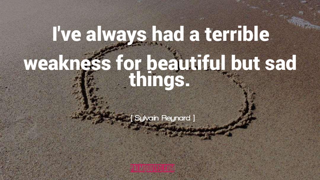 Sad Things quotes by Sylvain Reynard