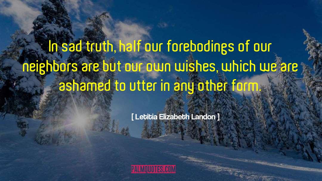 Sad Truth quotes by Letitia Elizabeth Landon