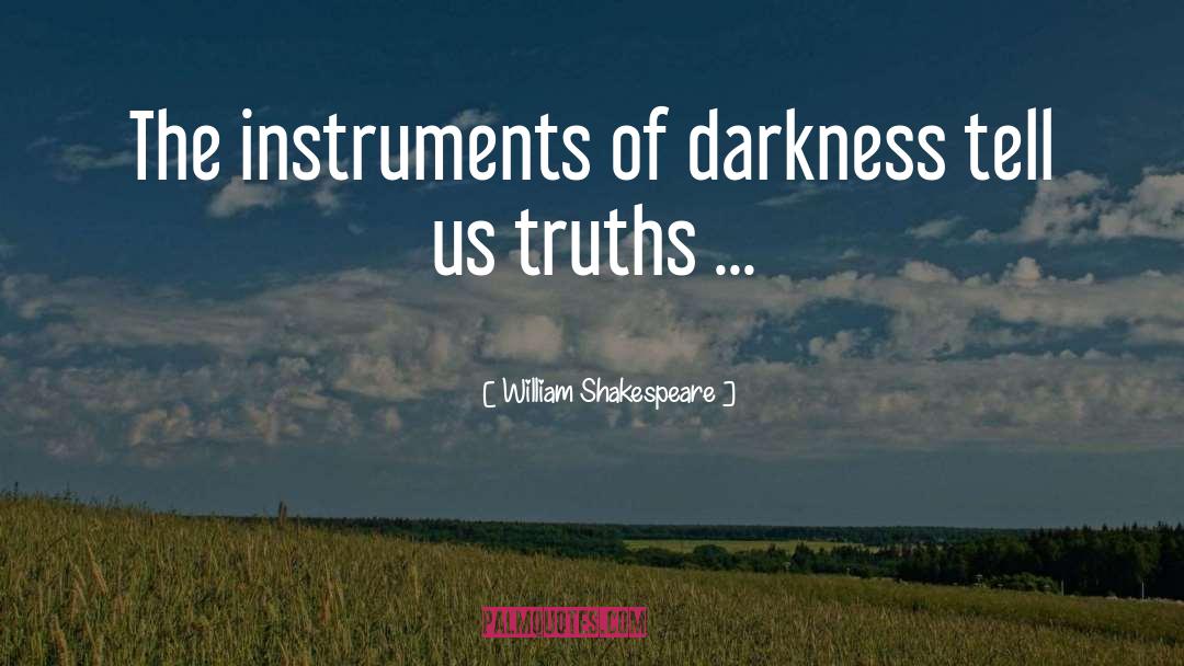 Sad Truth quotes by William Shakespeare