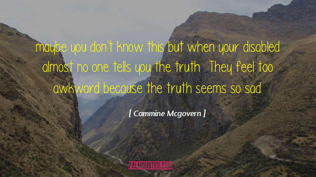 Sad Truth quotes by Cammine Mcgovern