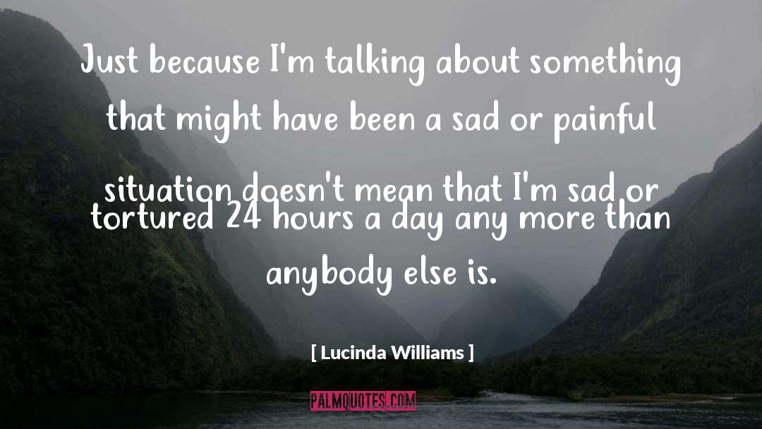 Sad Uzi quotes by Lucinda Williams