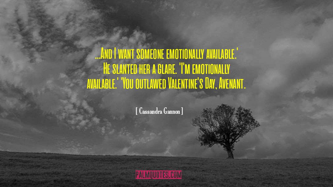 Sad Valentines Day quotes by Cassandra Gannon