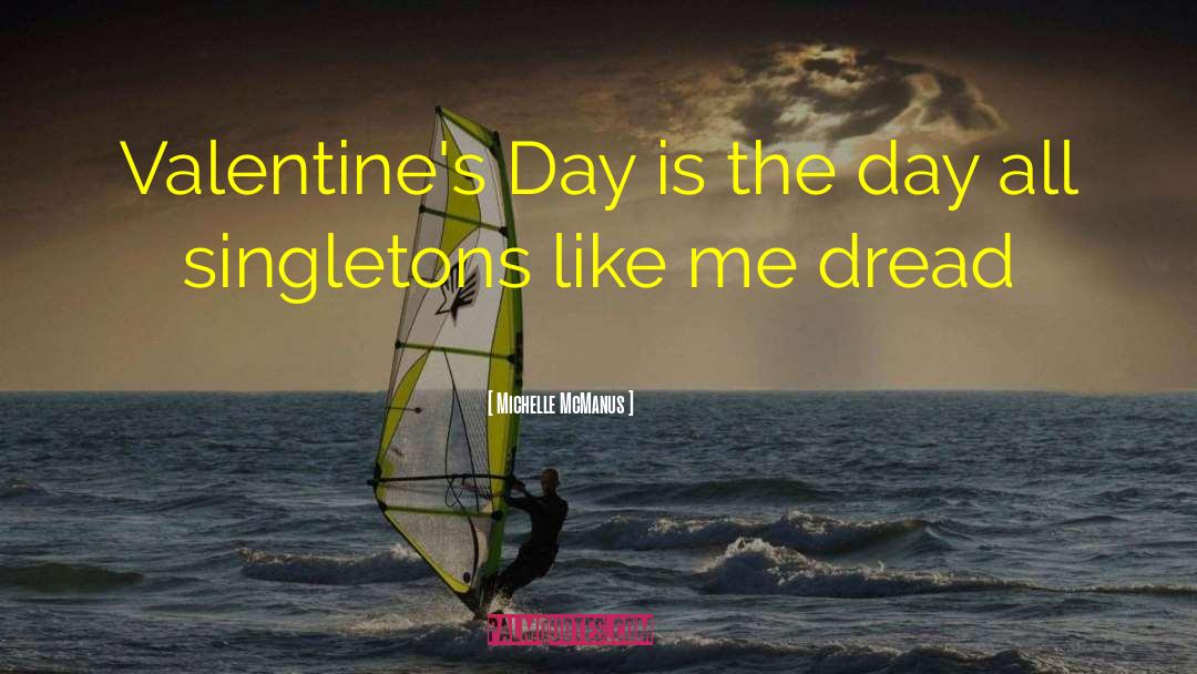 Sad Valentines Day quotes by Michelle McManus