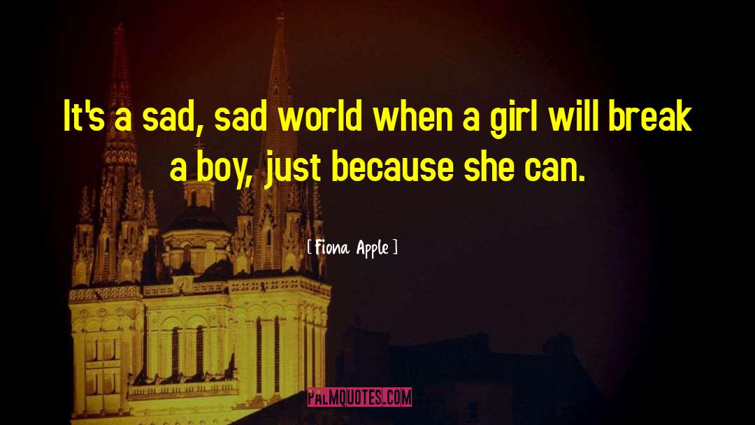 Sad World quotes by Fiona Apple