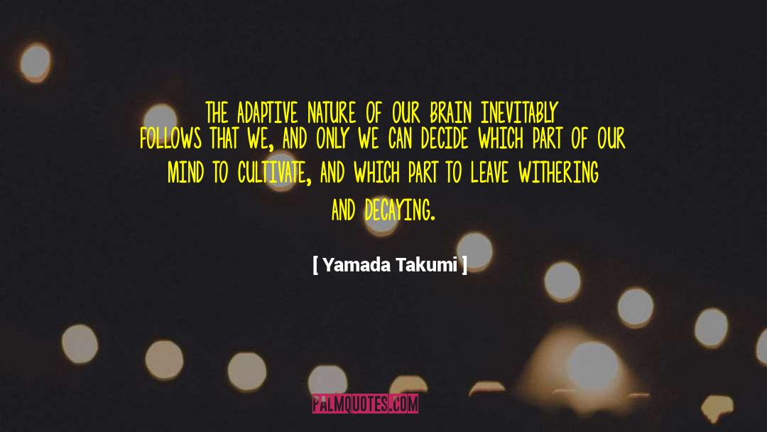 Sadami Yamada quotes by Yamada Takumi