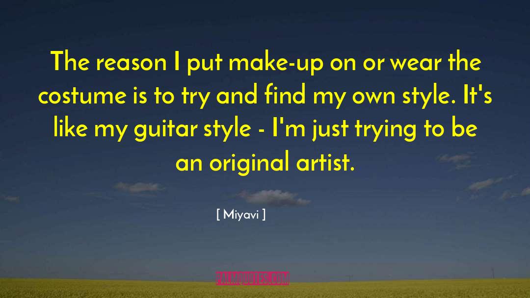 Sadanandan Artist quotes by Miyavi