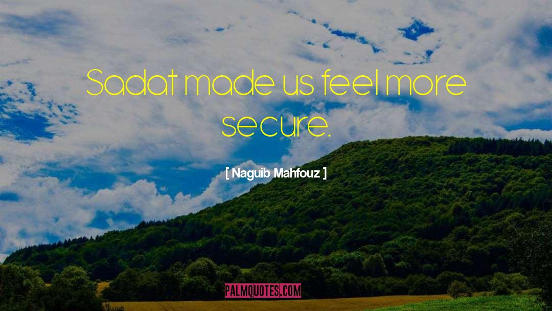 Sadat quotes by Naguib Mahfouz