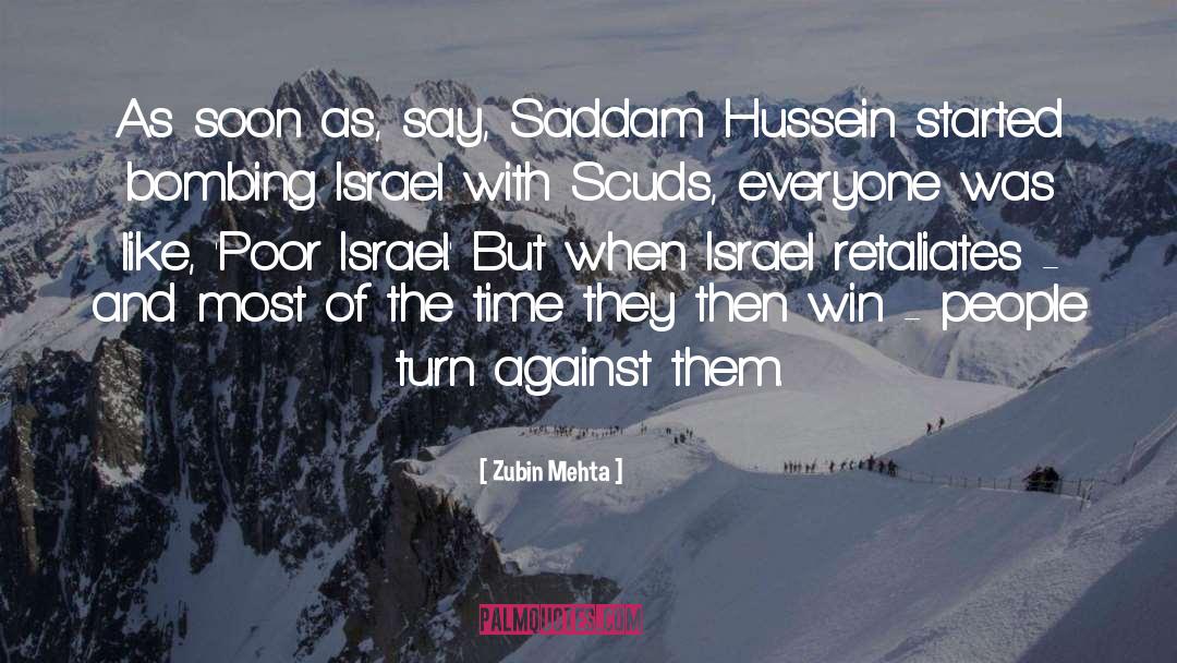 Saddam Hussein quotes by Zubin Mehta