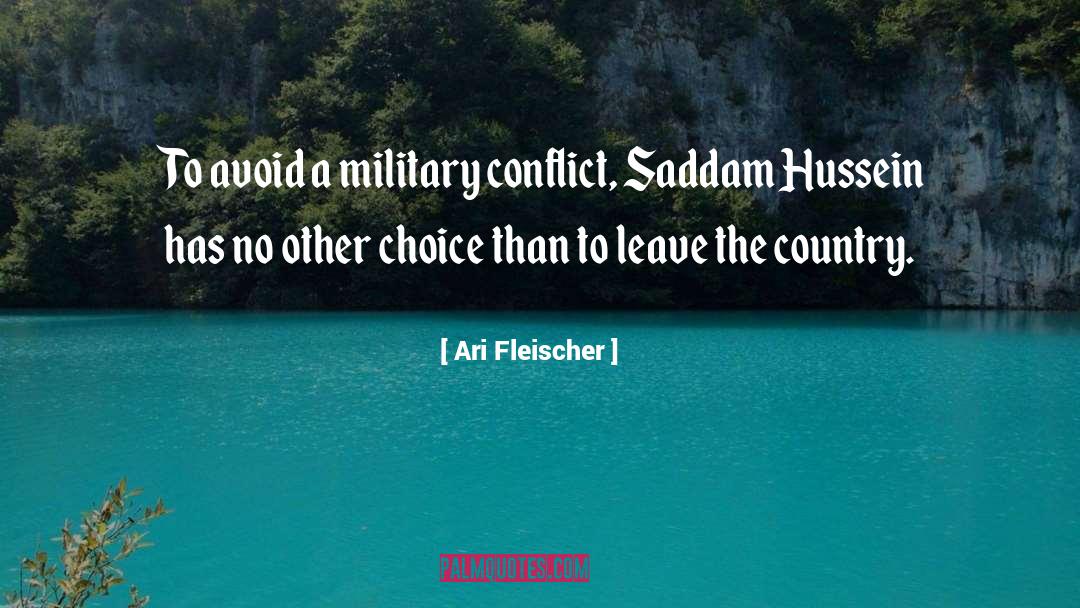 Saddam Hussein quotes by Ari Fleischer