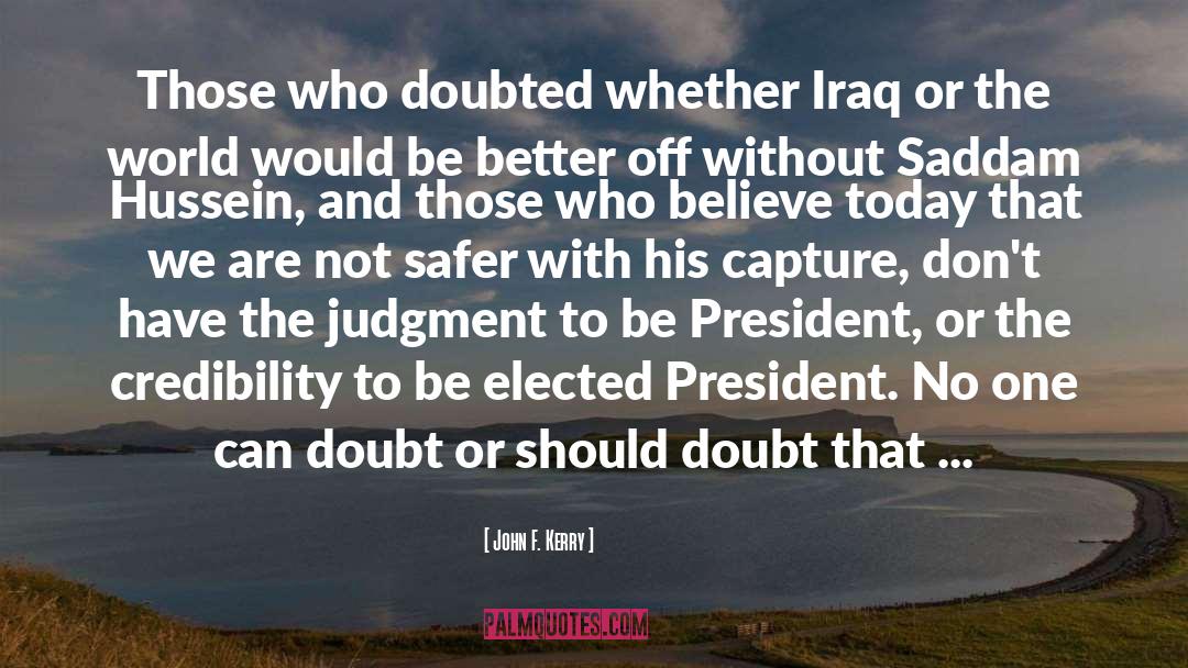 Saddam quotes by John F. Kerry