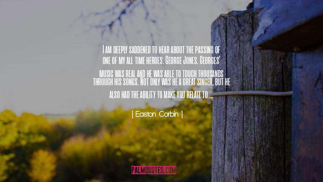 Saddened quotes by Easton Corbin