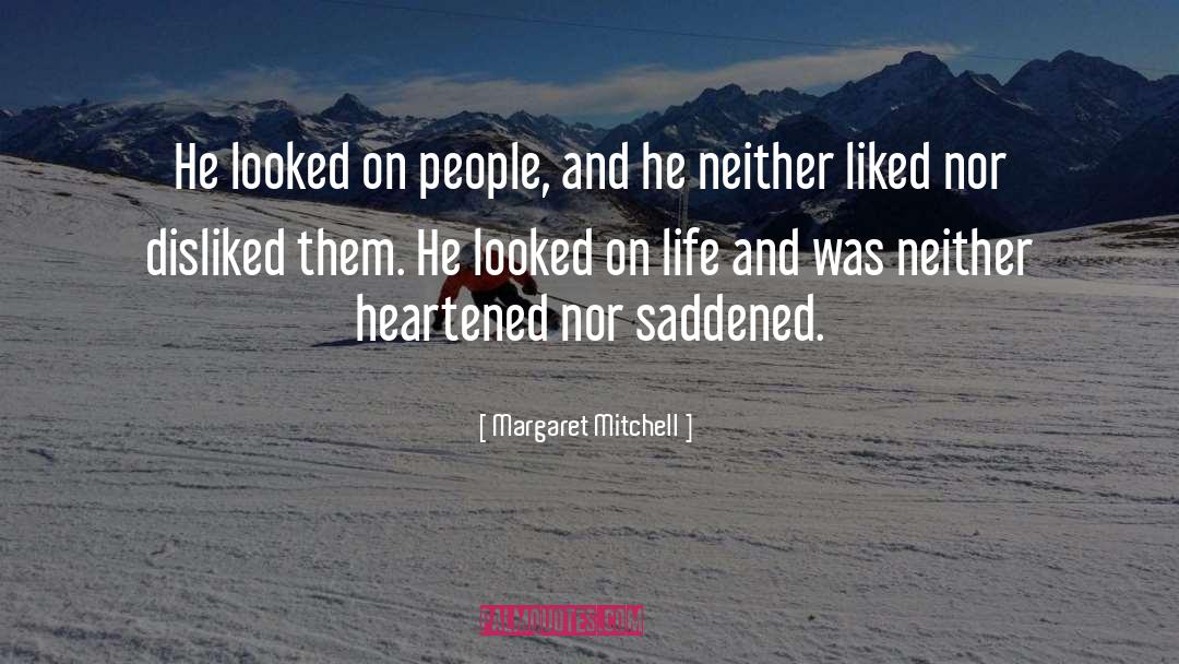 Saddened quotes by Margaret Mitchell