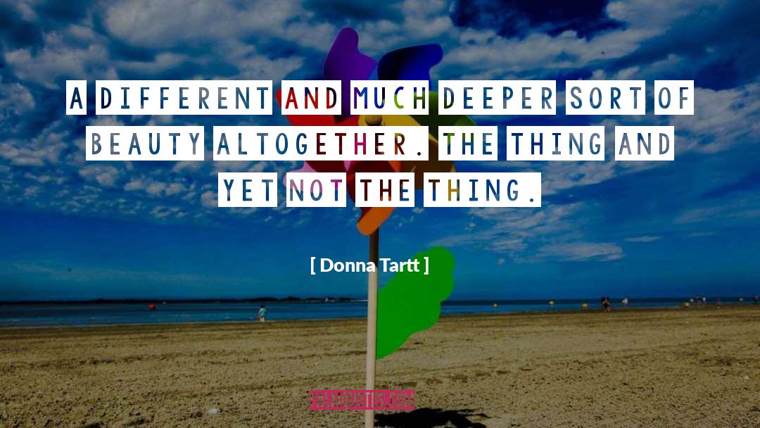 Saddening Beauty quotes by Donna Tartt