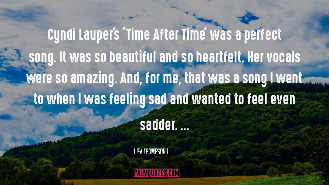 Sadder quotes by Lea Thompson