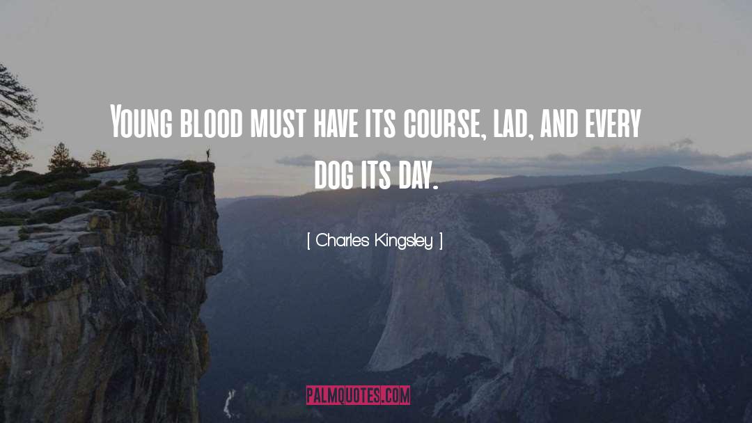 Saddest Dog quotes by Charles Kingsley