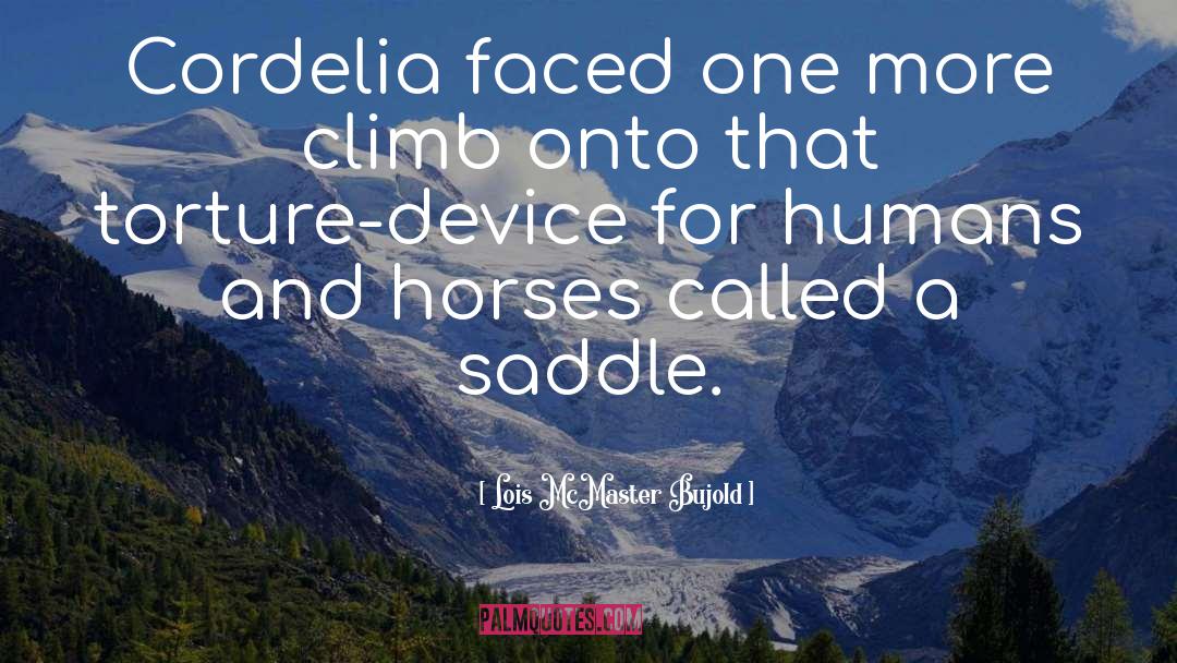 Saddle quotes by Lois McMaster Bujold