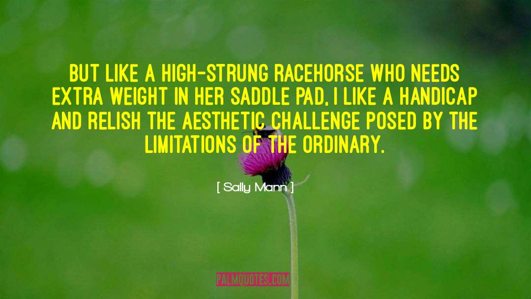 Saddle quotes by Sally Mann