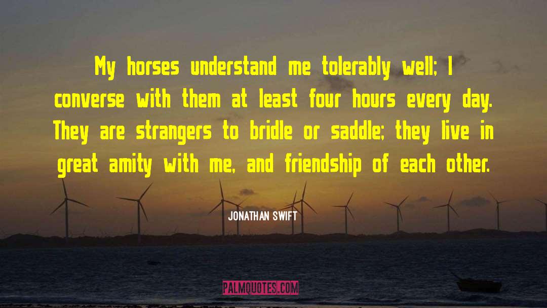 Saddles quotes by Jonathan Swift