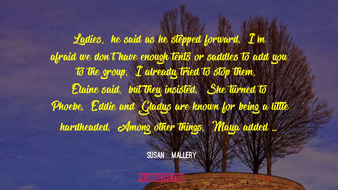 Saddles quotes by Susan   Mallery