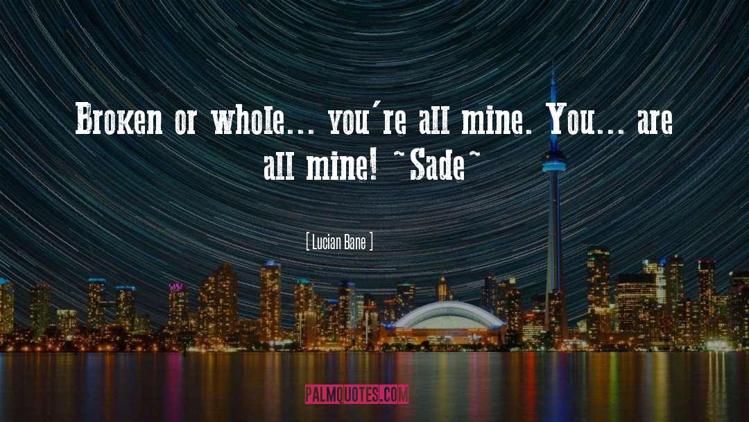 Sade quotes by Lucian Bane