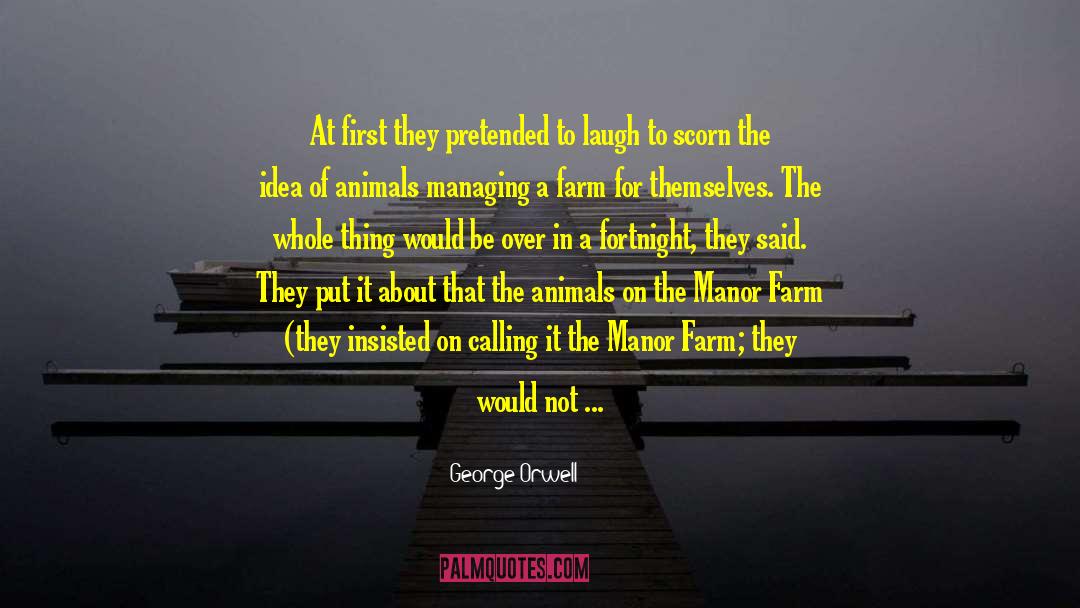 Sadeh Farm quotes by George Orwell