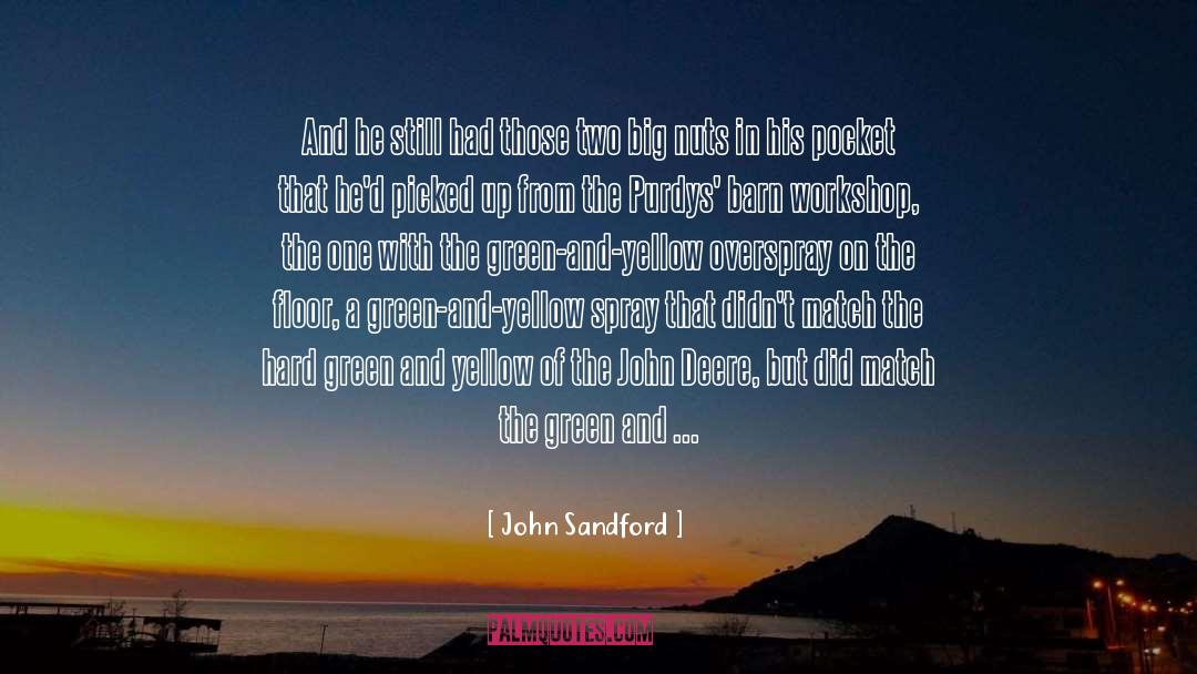 Sadeh Farm quotes by John Sandford