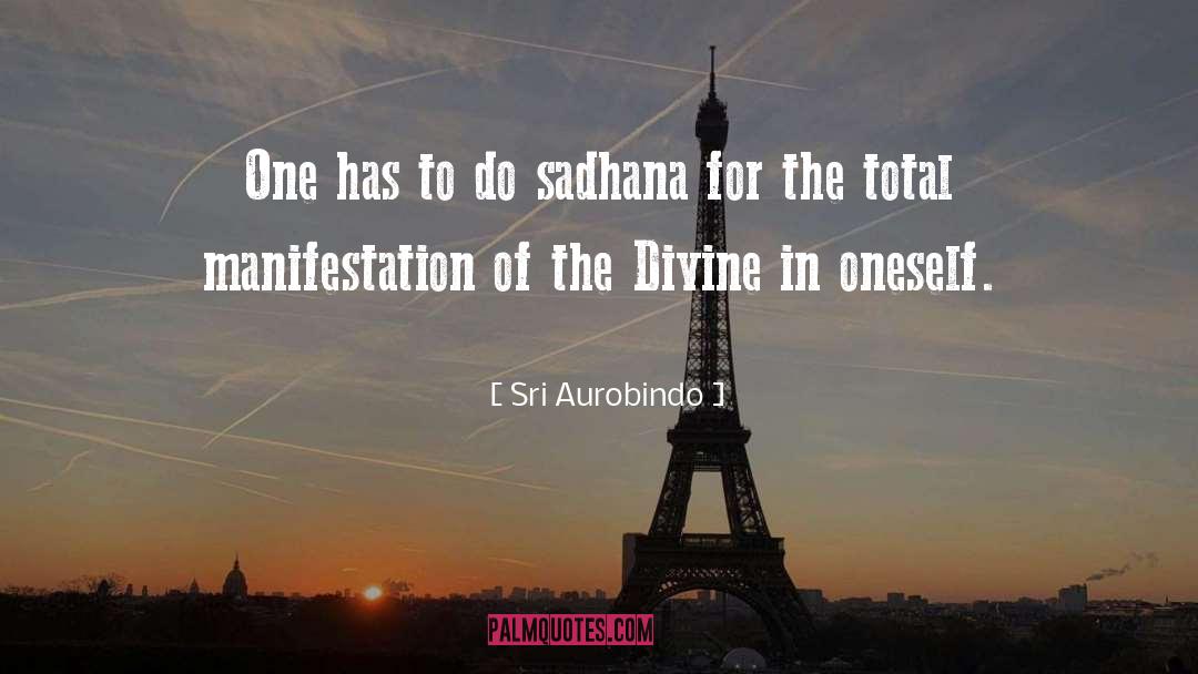 Sadhana quotes by Sri Aurobindo