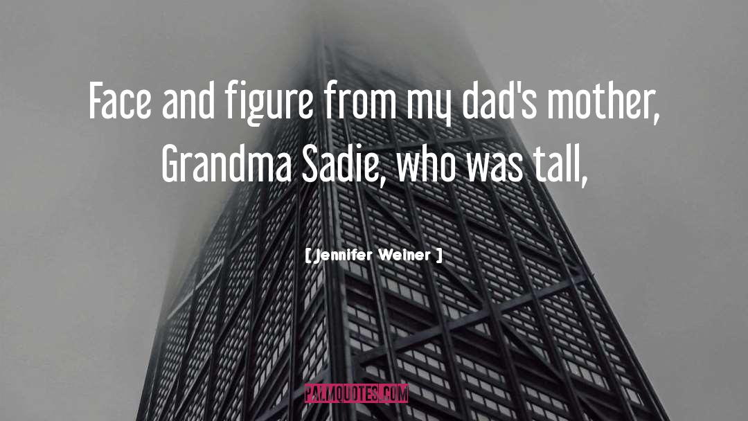 Sadie quotes by Jennifer Weiner