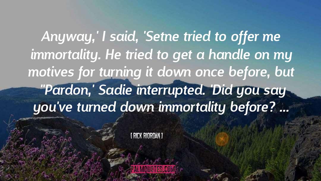 Sadie Sparrow quotes by Rick Riordan