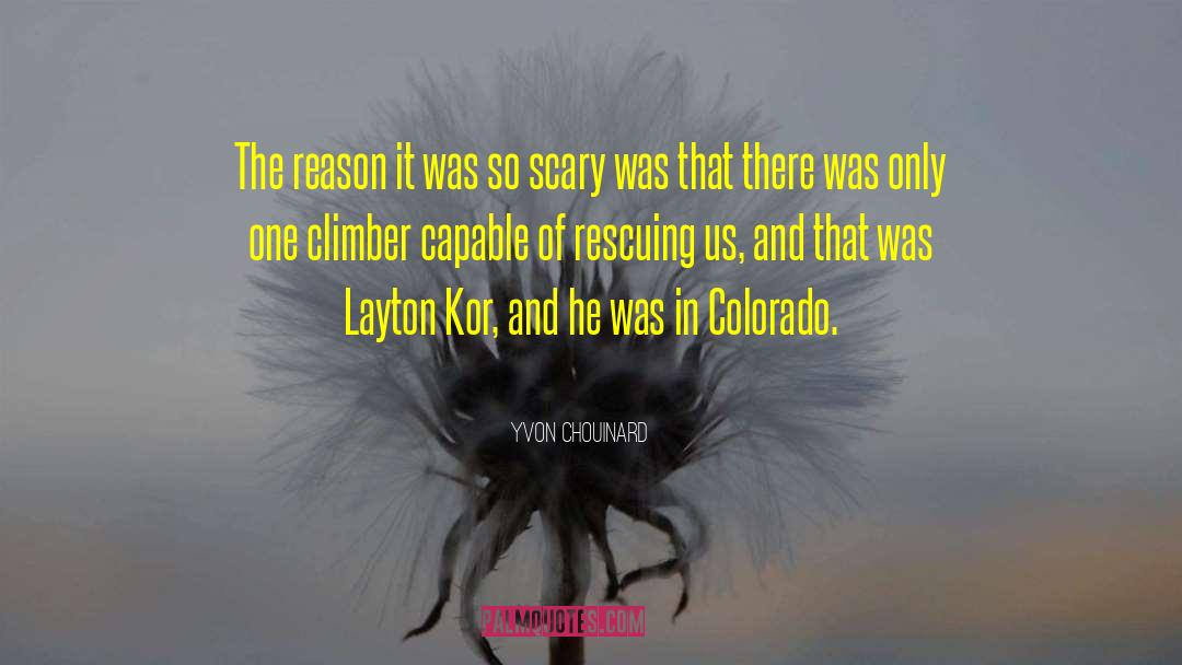 Sadina Colorado quotes by Yvon Chouinard