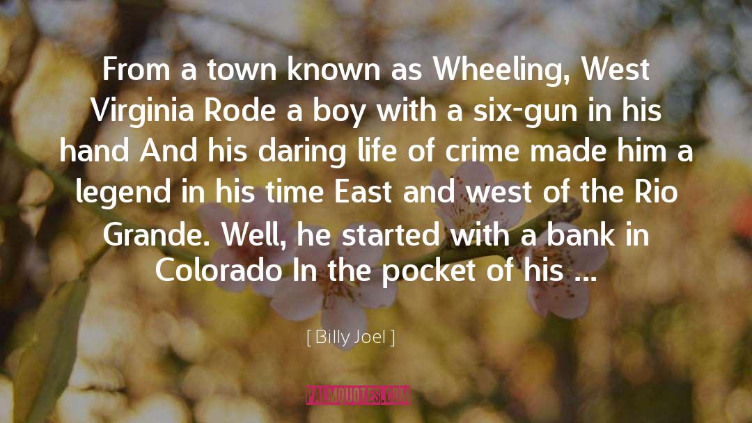 Sadina Colorado quotes by Billy Joel