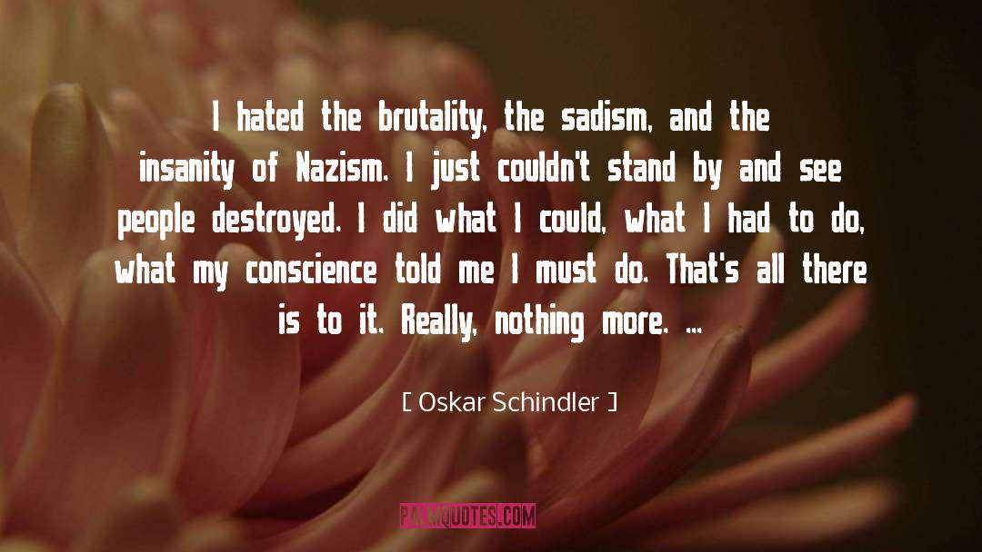 Sadism quotes by Oskar Schindler