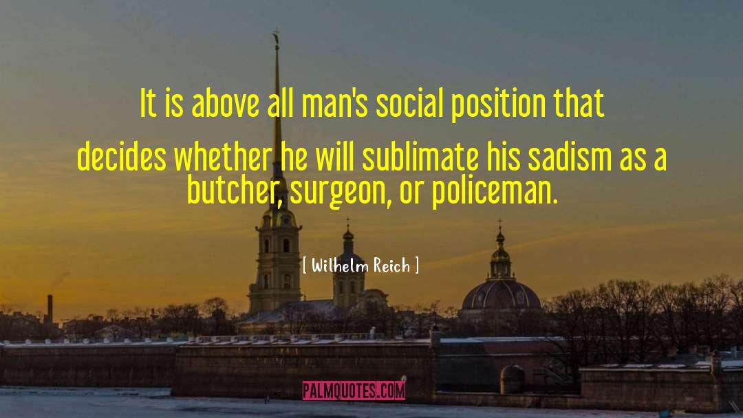 Sadism quotes by Wilhelm Reich