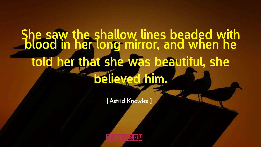 Sadism quotes by Astrid Knowles